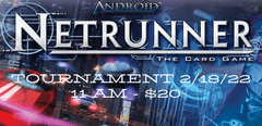 (02/18) Netrunner Tournament