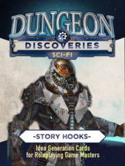 Dungeon Discoveries Sci Fi - Story Hooks (5E)