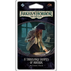 Arkham Horror LCG: A Thousand Shapes of Horror Mythos Pack