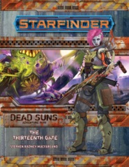 Starfinder Adventure Path #05: The Thirteenth Gate (Dead Suns 5 of 6)