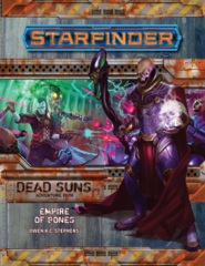 Starfinder Adventure Path #06: Empire of Bones (Dead Suns 6 of 6)