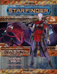 Starfinder Adventure Path #03: Splintered Worlds  (Dead Suns 3 of 6)