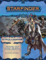 Starfinder Adventure Path #19: Fate of the Fifth (Attack of the Swarm! 1 of 6)