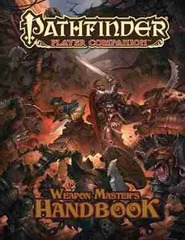 Pathfinder Player Companion: Weapon Masters Handbook (PFRPG)