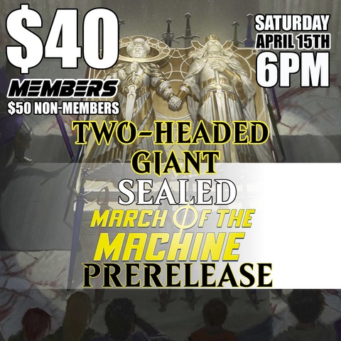 #7 March of the Machines Prerelease 2HG - Saturday 6PM