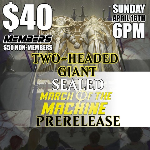 #11 March of the Machines Prerelease 2HG - Sunday 6PM