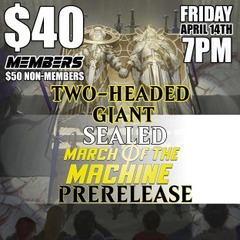 #3 March of the Machines Prerelease 2HG - Friday 7PM