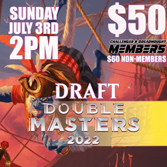 #7 Double Masters 2022 Draft - Sunday 2PM