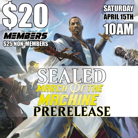 #4 March of the Machines Prerelease - Saturday 10AM
