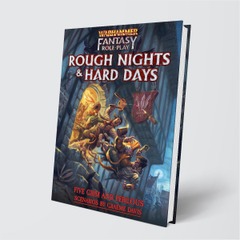 Warhammer Fantasy Role-Play: Rough Nights & Hard Days